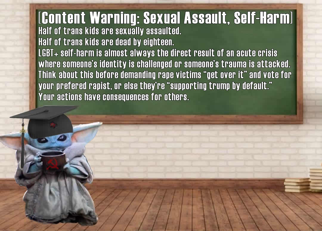 This meme is a humorous image featuring a cartoon character (Baby Yoda) in a classroom setting, holding a sign that lists various social media platforms and their respective rules against harassment and hate speech. The text on the sign reads: "If you can't say it on Twitter, you can't say it on Reddit." The image is likely used to poke fun at the idea that social media platforms have different rules for what is considered acceptable content, and that users may be able to get away with saying things online that would be considered harassment or hate speech in other contexts.